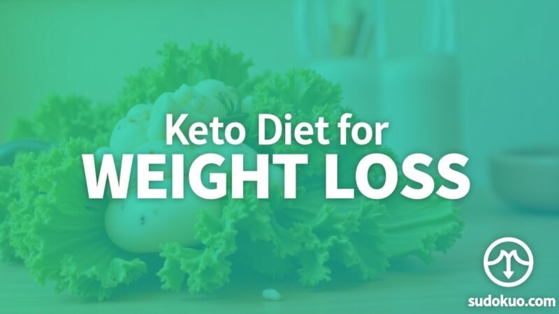 Keto Diet for Weight Loss: Ultimate Guide