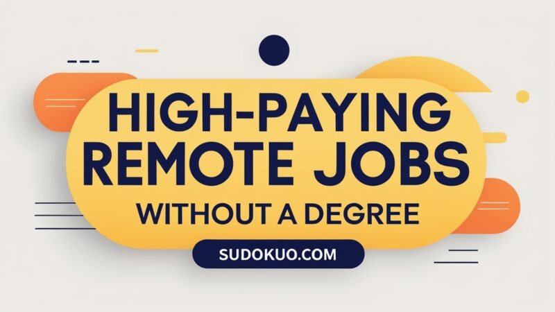 High-Paying Remote Jobs Without a Degree