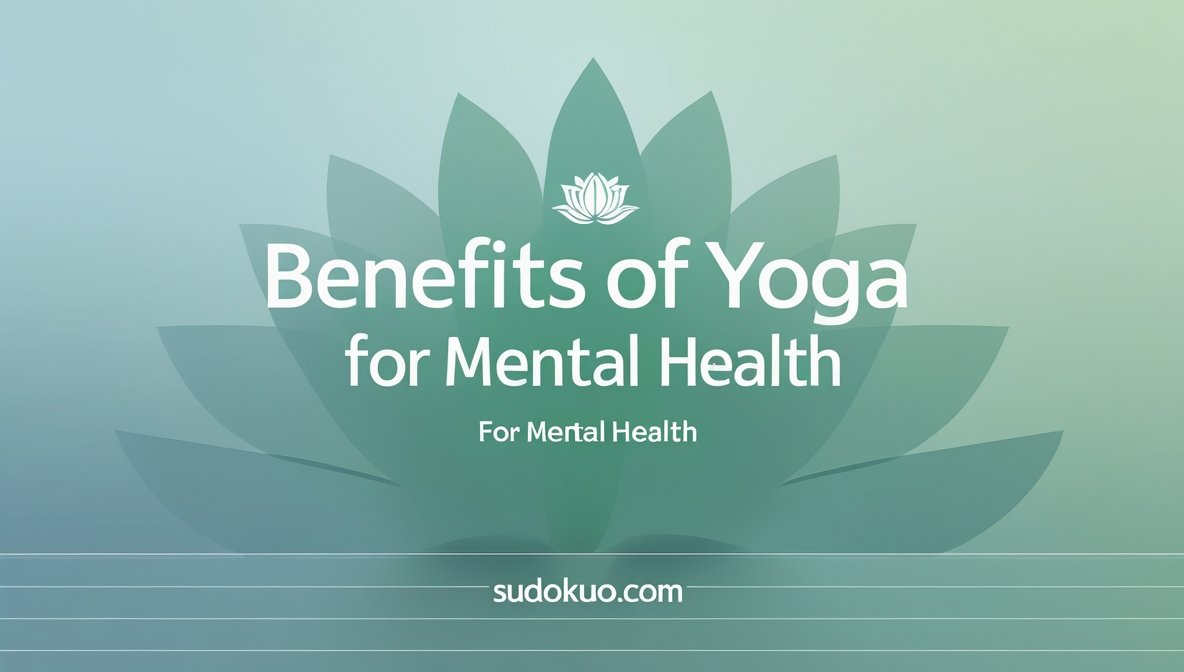 Benefits of Yoga for Mental Health