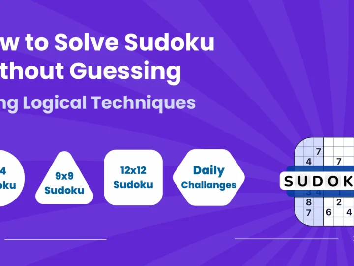 How to Solve Sudoku Without Guessing
